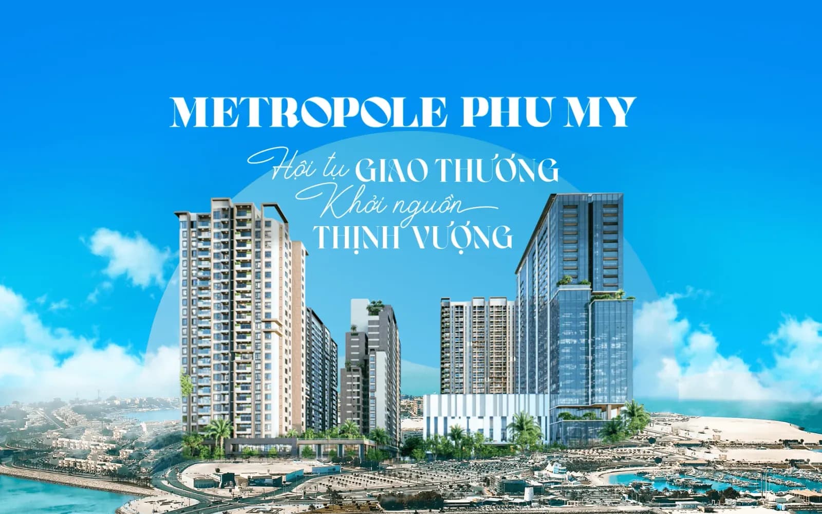 METROPOLE PHÚ MỸ — Khu phức hợp (1 trang)