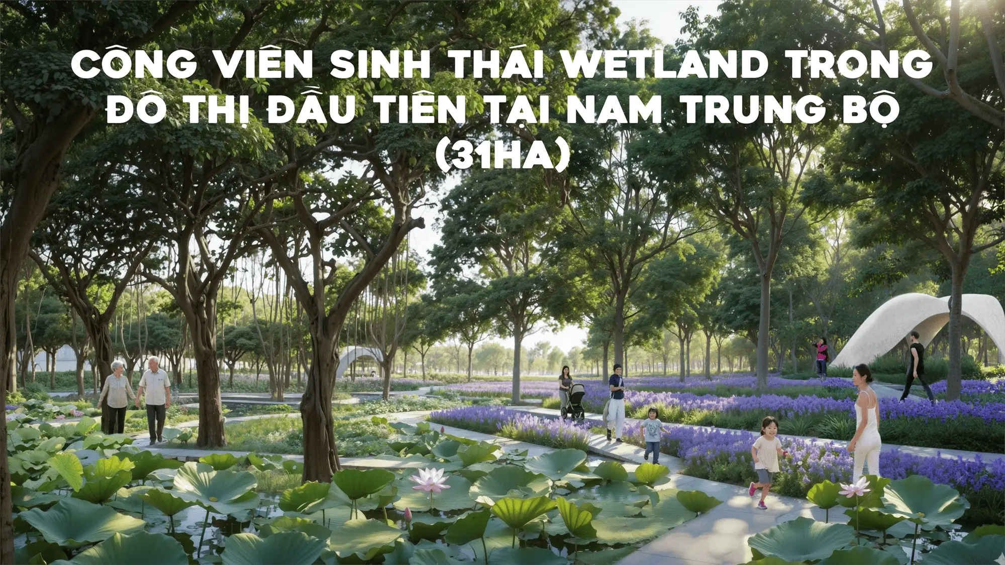 Công Viên Sinh Thái Wetland 31 ha